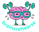 LET'S REHEARSE YOUR BRAIN WITH BRAINSREHEARSE BLOG